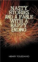 Nasty Stories and a Fable with a Happy Ending