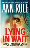 Lying in Wait: And Other True Cases