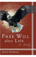 Free Will After Life
