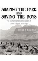 Shaping the Park and Saving the Boys