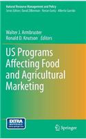Us Programs Affecting Food and Agricultural Marketing