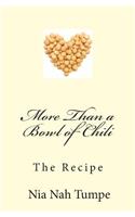 More Than a Bowl of Chili: The Recipe(English)
