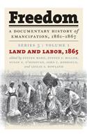 Freedom: A Documentary History of Emancipation, 1861-1867