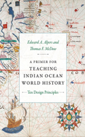 A Primer for Teaching Indian Ocean World History