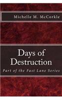 Days of Destruction: Part of the Fast Lane Series