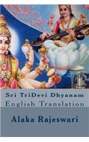 Sri TriDevi Dhyanam: English Translation(1 Dhyanam)