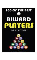 100 of the Best Billiard Players of All Time