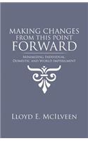 Making Changes from This Point Forward