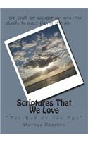 Scriptures That We Love