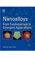 Nanoalloys: From Fundamentals to Emergent Applications