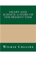 Heart and Science: A Story of the Present Time