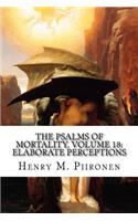 The Psalms of Mortality, Volume 18