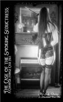 The Case of the Smoking Seductress: A Carnegie Forge Case File