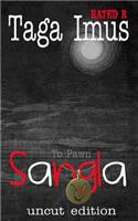Sangla ( to Pawn ) Uncut Edition