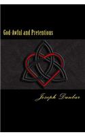 God-Awful and Pretentious