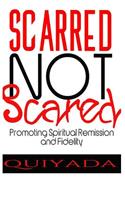 Scarrred Not Scared: Promoting Remission and Fidelity(English)