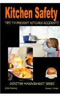 Kitchen Safety - Tips to Prevent Kitchen Accidents