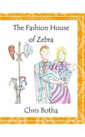 The Fashion House of Zebra