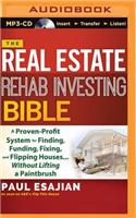 Real Estate Rehab Investing Bible