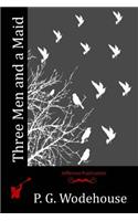 Three Men and a Maid: (English)