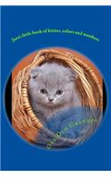 Jara's little book of kitties, colors and numbers: (First Readers)