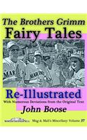 Brothers Grimm Fairy Tales Re-Illustrated