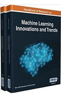 Handbook of Research on Machine Learning Innovations and Trends, 2 volume