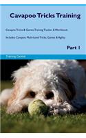 Cavapoo Tricks Training Cavapoo Tricks & Games Training Tracker & Workbook. Includes: Cavapoo Multi-Level Tricks, Games & Agility. Part 1