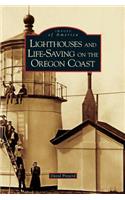 Lighthouses and Life-Saving on the Oregon Coast