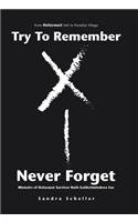 Try to Remember-Never Forget