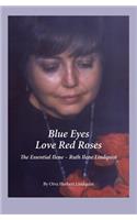 Blue Eyes Love Red Roses