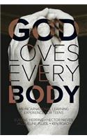 God Loves Every Body