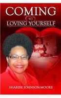Coming To Loving Yourself