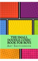 Small Doodle Comic Book for Boys