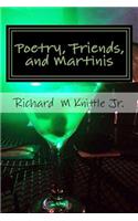 Poetry, Friends, and Martinis: A Poets Journey