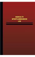 Radio & TV Sports Announcer Log (Logbook, Journal - 124 pages, 6 x 9 inches)