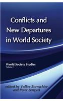 Conflicts and New Departures in World Society