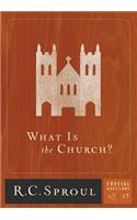 What Is The Church?