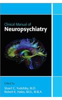 Clinical Manual of Neuropsychiatry