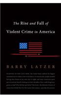 Rise and Fall of Violent Crime in America