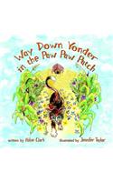 Way Down Yonder in the Paw Paw Patch