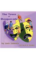 The Town of Masquerade