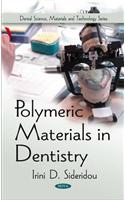 Polymeric Materials in Dentistry