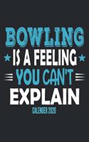 Bowling Is A Feeling You Can't Explain Calender 2020