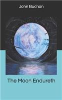 The Moon Endureth