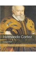 Hernando Cortez