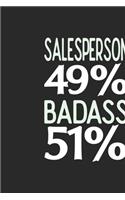 Salesperson 49 % BADASS 51 %