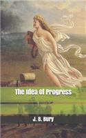 The Idea Of Progress