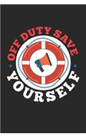 Off Duty Save Yourself