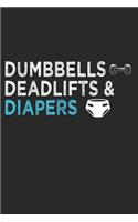 Dumbbells Deadlifts Diapers
